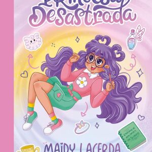 O DIÁRIO DE UMA PRINCESA DESASTRADA: UM ROMANCE: 1