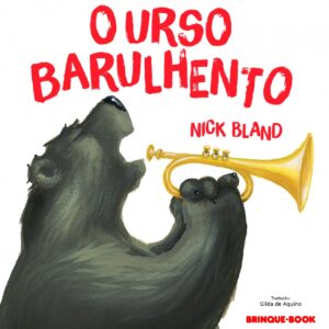 O URSO BARULHENTO