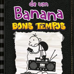 DIÁRIO DE UM BANANA VOL. 10: BONS TEMPOS