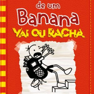 DIÁRIO DE UM BANANA VOL. 11: VAI OU RACHA