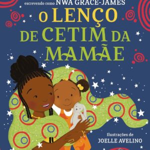 O LENÇO DE CETIM DA MAMÃE