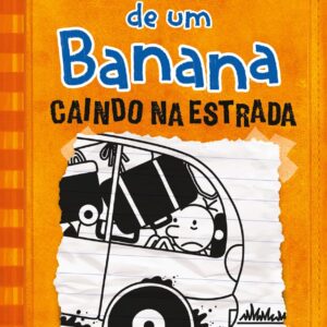 DIÁRIO DE UM BANANA VOL. 9: CAINDO NA ESTRADA