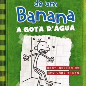 DIÁRIO DE UM BANANA VOL. 3: A GOTA D’ÁGUA