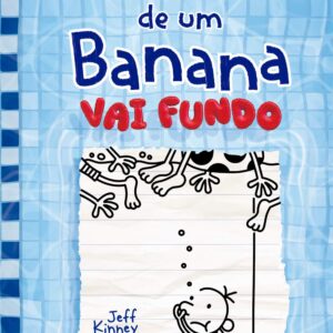 DIÁRIO DE UM BANANA VOL. 15: VAI FUNDO