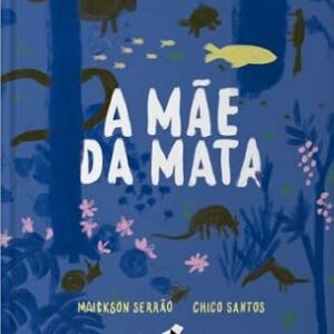 A MÃE DA MATA