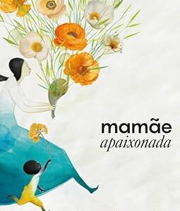 MAMÃE APAIXONADA