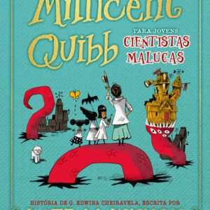 ESCOLA DE ETIQUETA MILLICENT QUIBB PARA JOVENS CIENTISTAS MALUCAS
