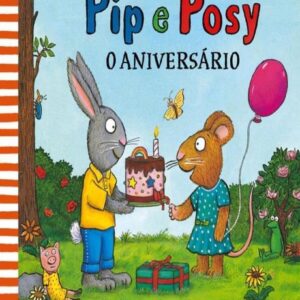 Pip e Posy - O aniversário: 5