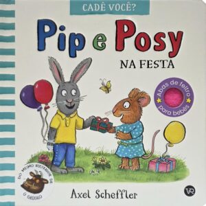 Pip e Posy - Na festa: 4