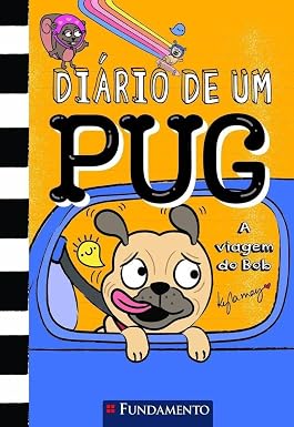 DIÁRIO DE UM PUG 7: A VIAGEM DO BOB