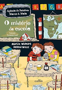 O MISTÉRIO DA ESCOLA – AGÊNCIA DE DETETIVES MARCO & MAIA