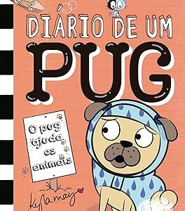 DIÁRIO DE UM PUG 3: BOB AJUDA OS ANIMAIS