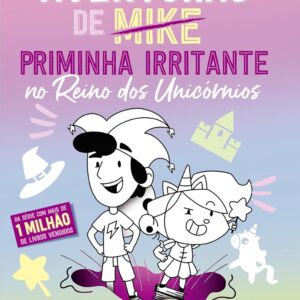 AS AVENTURAS DE PRIMINHA IRRITANTE: NO REINO DOS UNICÓRNIOS