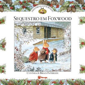 Histórias de Foxwood - Sequestro em Foxwood