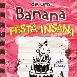 DIÁRIO DE UM BANANA VOL. 20: FESTA INSANA