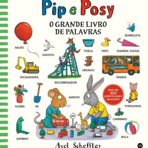 Pip e Posy - O grande livro de palavras: 1
