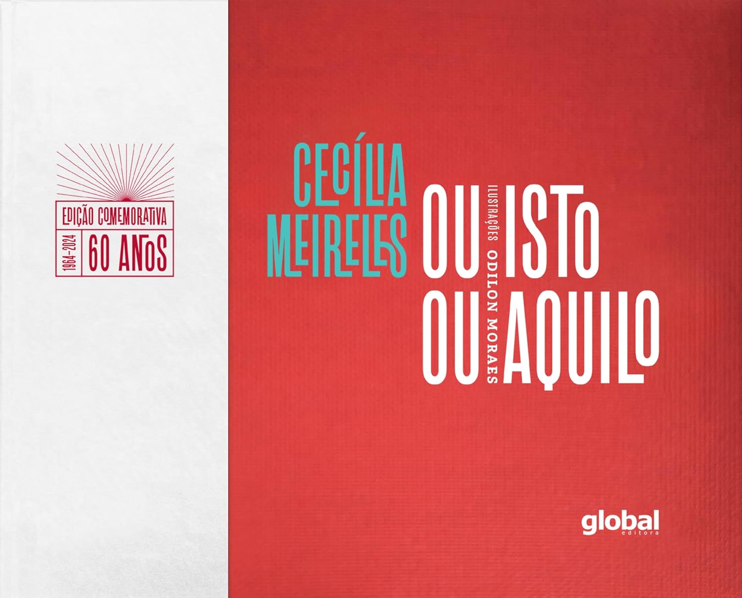 OU ISTO OU AQUILO – EDIÇÃO COMEMORATIVA DE 60 ANOS