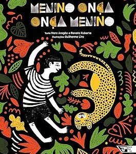 MENINO ONÇA, ONÇA MENINO
