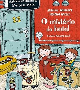 AGÊNCIA DE DETETIVES MARCO E MAIA: O MISTÉRIO DO HOTEL