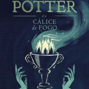 HARRY POTTER E O CÁLICE DE FOGO