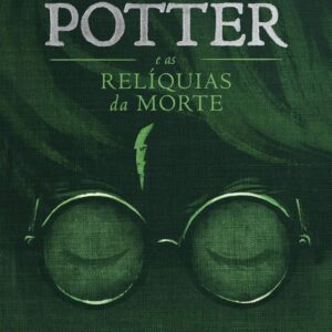 HARRY POTTER E AS RELÍQUIAS DA MORTE