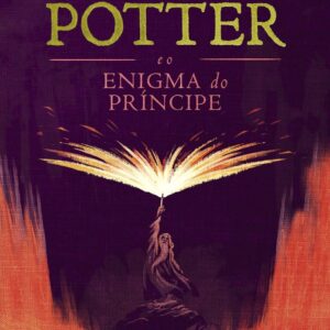 HARRY POTTER E O ENIGMA DO PRÍNCIPE