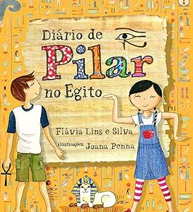 DIÁRIO DE PILAR NO EGITO