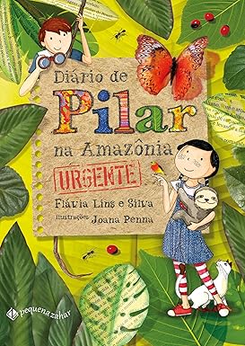 DIÁRIO DE PILAR NA AMAZÔNIA URGENTE