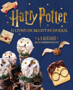 Harry Potter - O Livro de Receitas Oficial