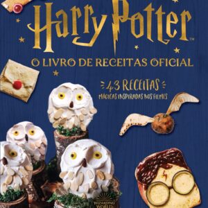 Harry Potter - O Livro de Receitas Oficial