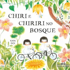 CHIRI E CHIRIRI NO BOSQUE
